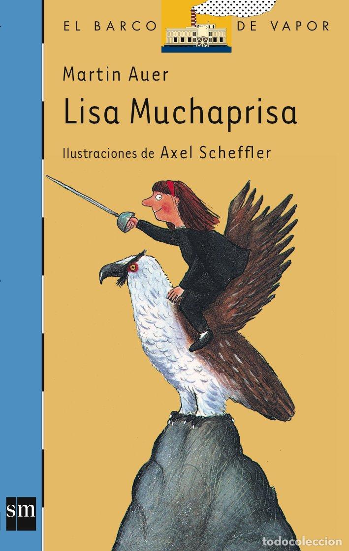 Libros de segunda mano: Lisa Muchaprisa - Mart&iacute;n Auer - Ediciones Sm - El Barco de Vapor Azul, 124