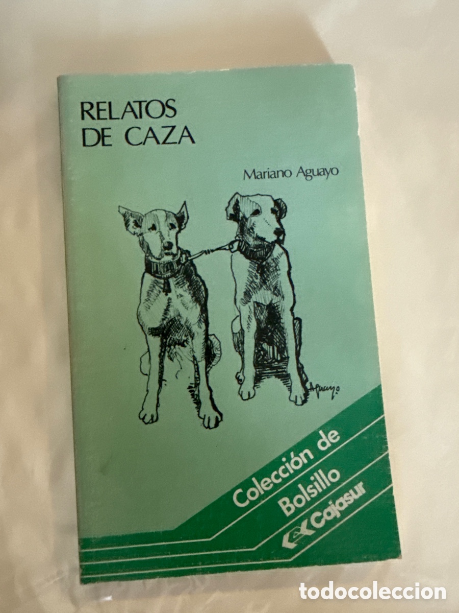 Libri di seconda mano: AGUAYO, Mariano Relatos de caza