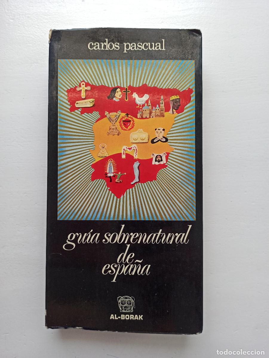 Libros de segunda mano: Gu&iacute;a sobrenatural de Espa&ntilde;a - Carlos Pascual