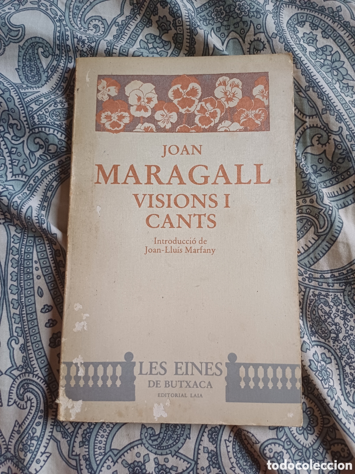 Libros de segunda mano: Joan Maragall Visions i cants Introducci&oacute; de Joan-Llu&iacute;s Marfany Les eines de butxaca Editorial Laia