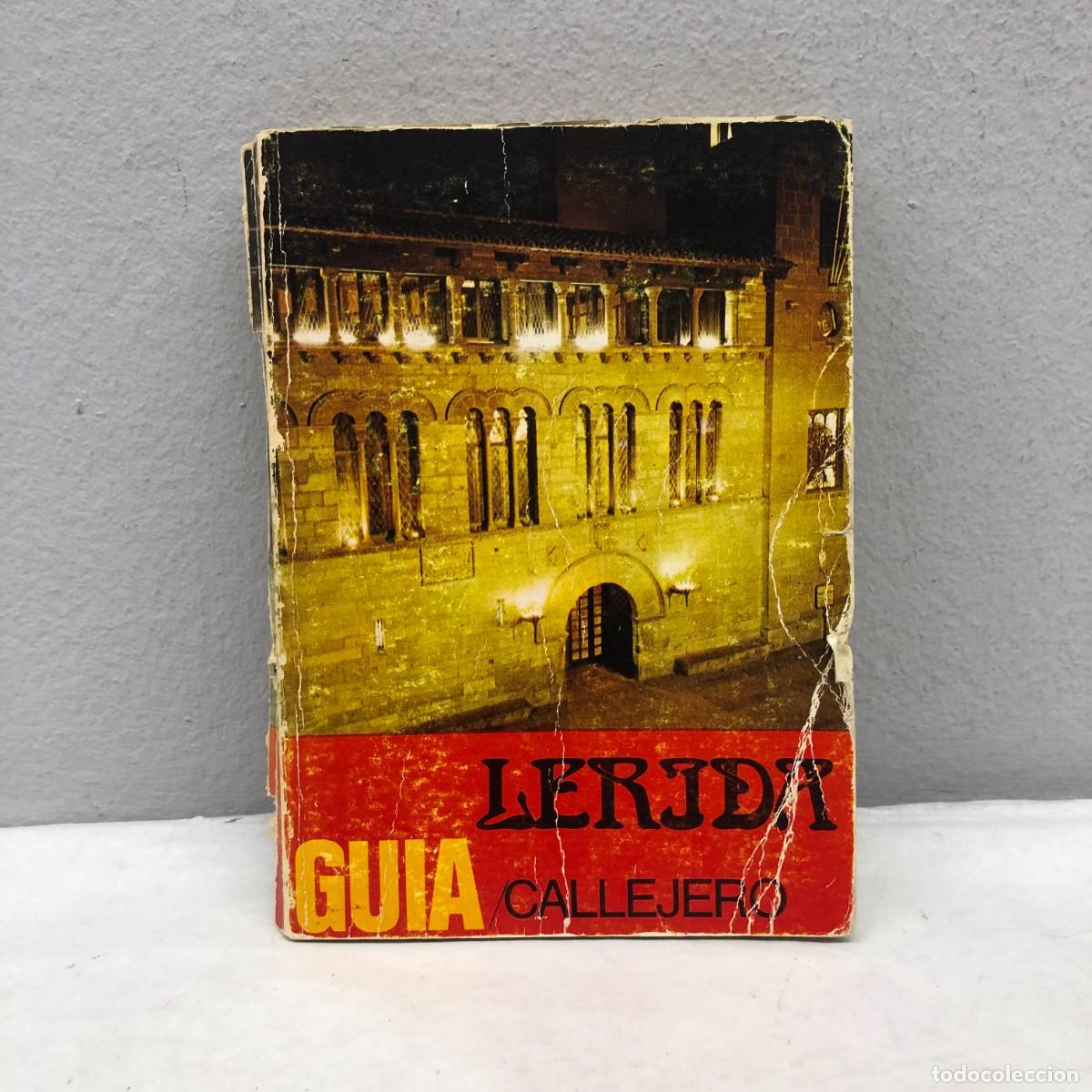 Libros de segunda mano: LERIDA - GUIA CALLEJERO - 1974 - AYUNTAMIENTO DE L&Eacute;RIDA - VER FOTOS ESTADO / 245
