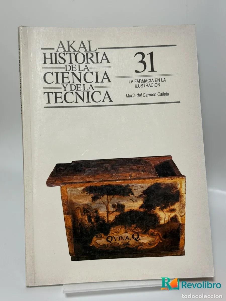 Libros de segunda mano: Historia de la Ciencia y de la T&eacute;cnica 31: La Farmacia en la Ilustraci&oacute;n - Mar&iacute;a del Carmen Calleja
