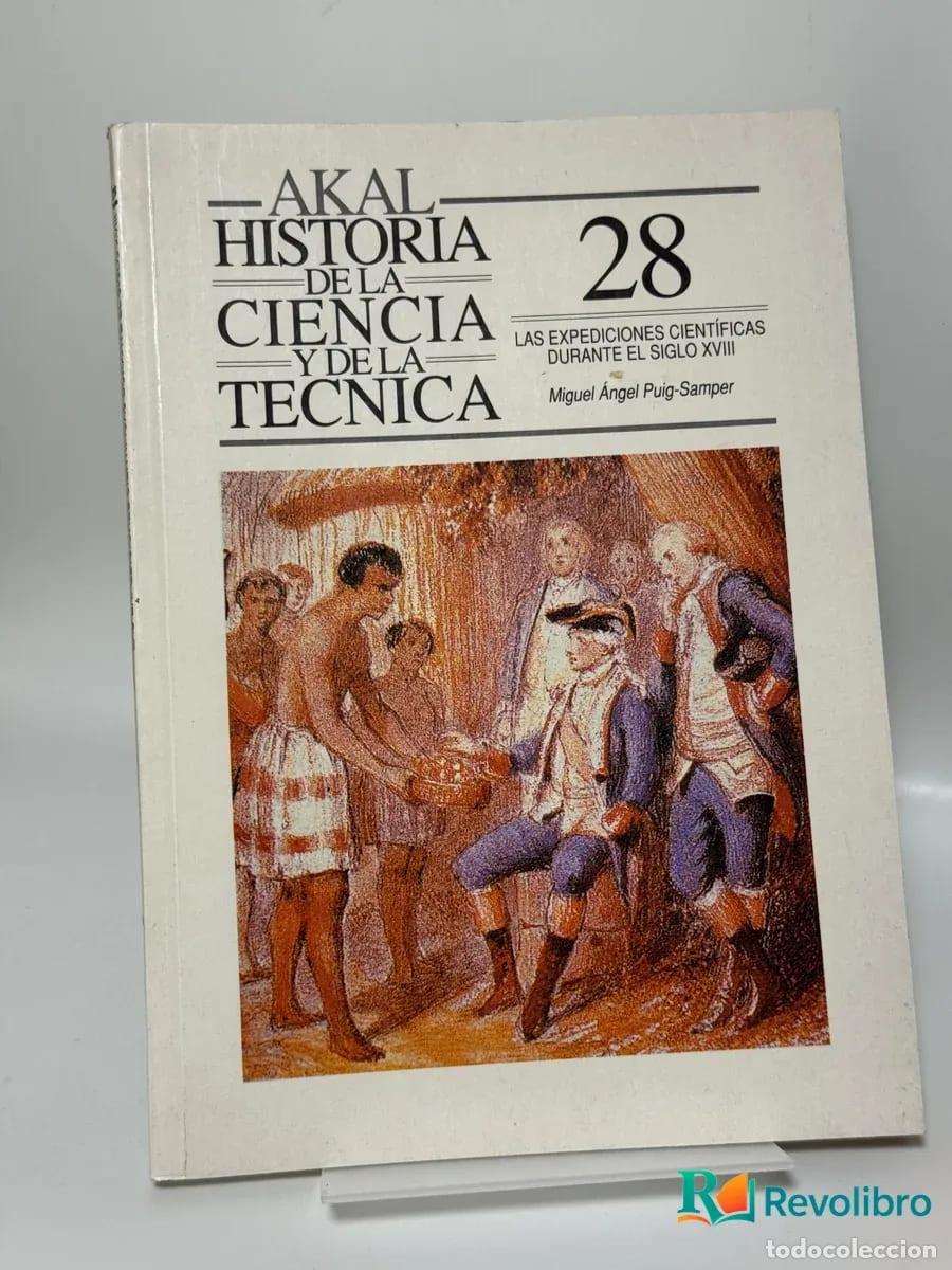Libros de segunda mano: Historia de la Ciencia y de la T&eacute;cnica 28: Las expediciones cient&iacute;ficas durante el siglo XVIII -