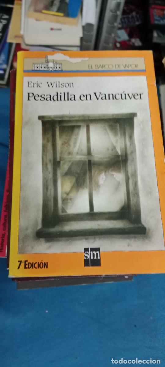 Gebrauchte B&uuml;cher: PESADILLA EN VANCUVER ERIC WILSON EL BARCO DE VAPOR LIBRO M-JYE