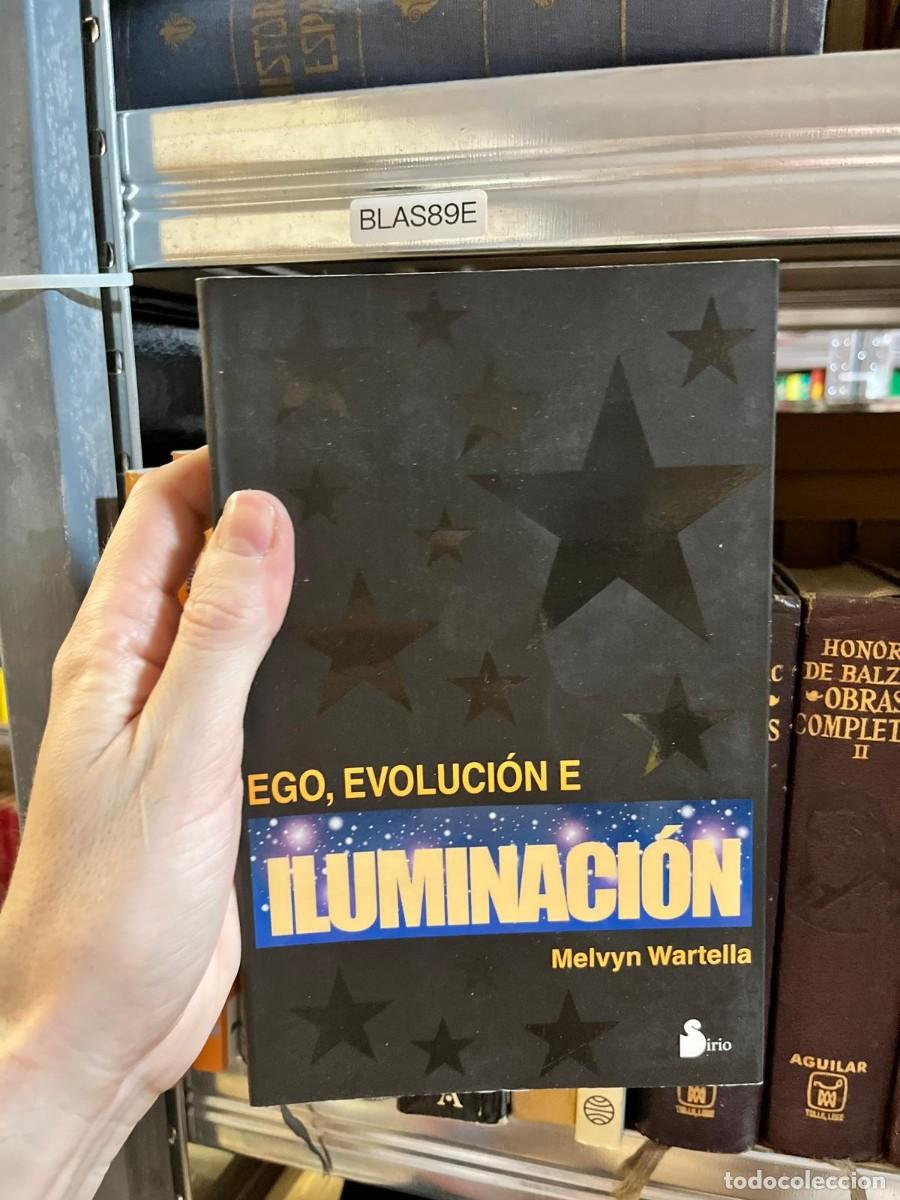 Libros de segunda mano: BLAS89E - Ego, evoluci&oacute;n e iluminaci&oacute;n &mdash; Melvyn Wartella &mdash; Sirio.