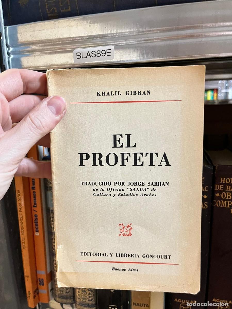 Libros de segunda mano: BLAS89E - El profeta &mdash; Khalil Gibran (trad. Jorge Sarhan) &mdash; Editorial y Librer&iacute;a Goncourt.