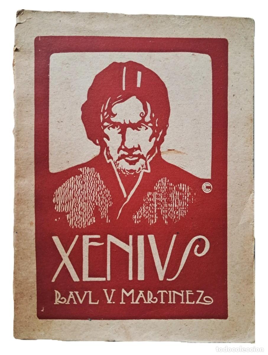 Gebrauchte B&uuml;cher: Mart&iacute;nez, Ra&uacute;l Victorino - Xenius - Primera Edici&oacute;n - (1920)