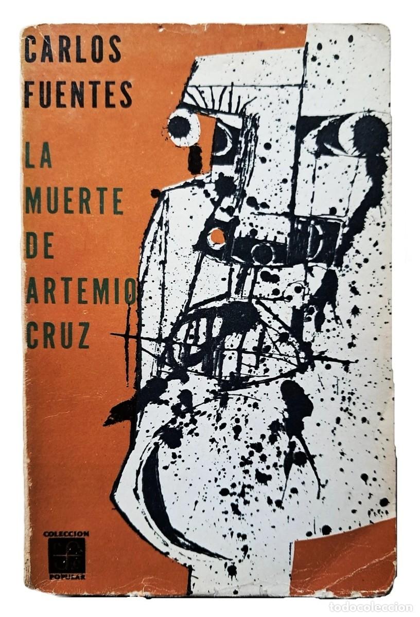 Libros de segunda mano: Fuentes, Carlos - La Muerte de Artemio Cruz - Vicente Rojo - 1&deg; Edici&oacute;n - (1962)