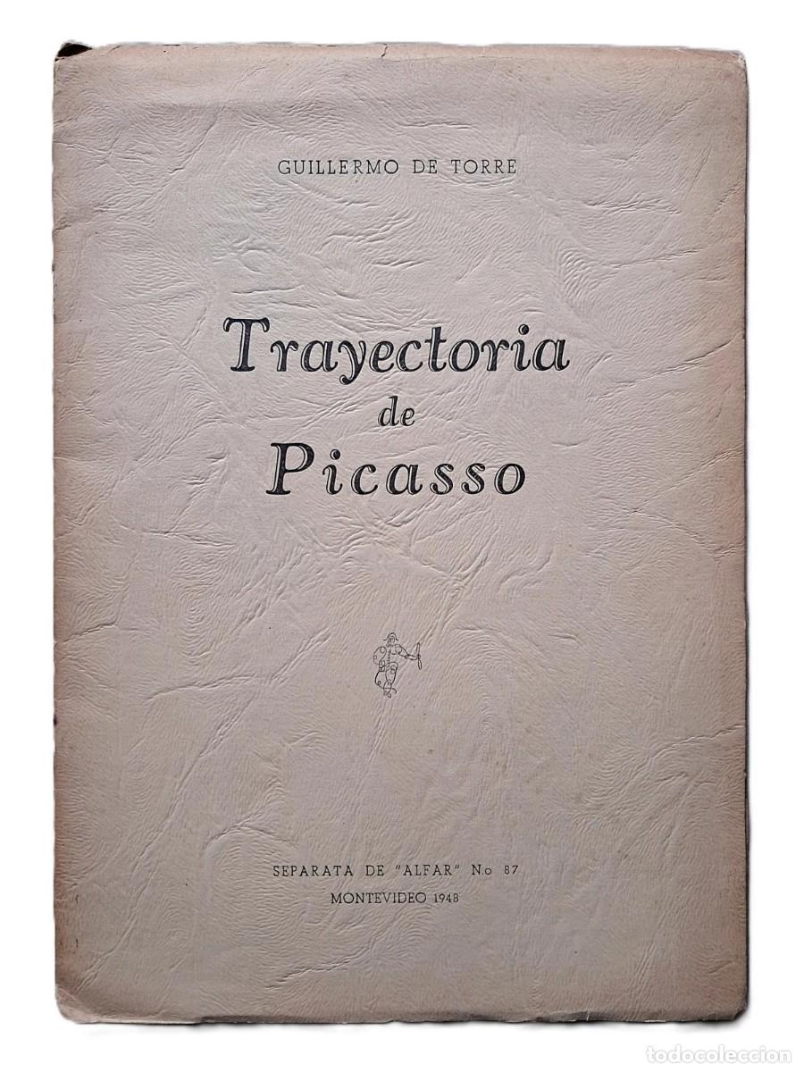 Gebrauchte B&uuml;cher: De Torre, Guillermo - Trayectoria de Picasso - Ilustrado - (1948) - SIGNED