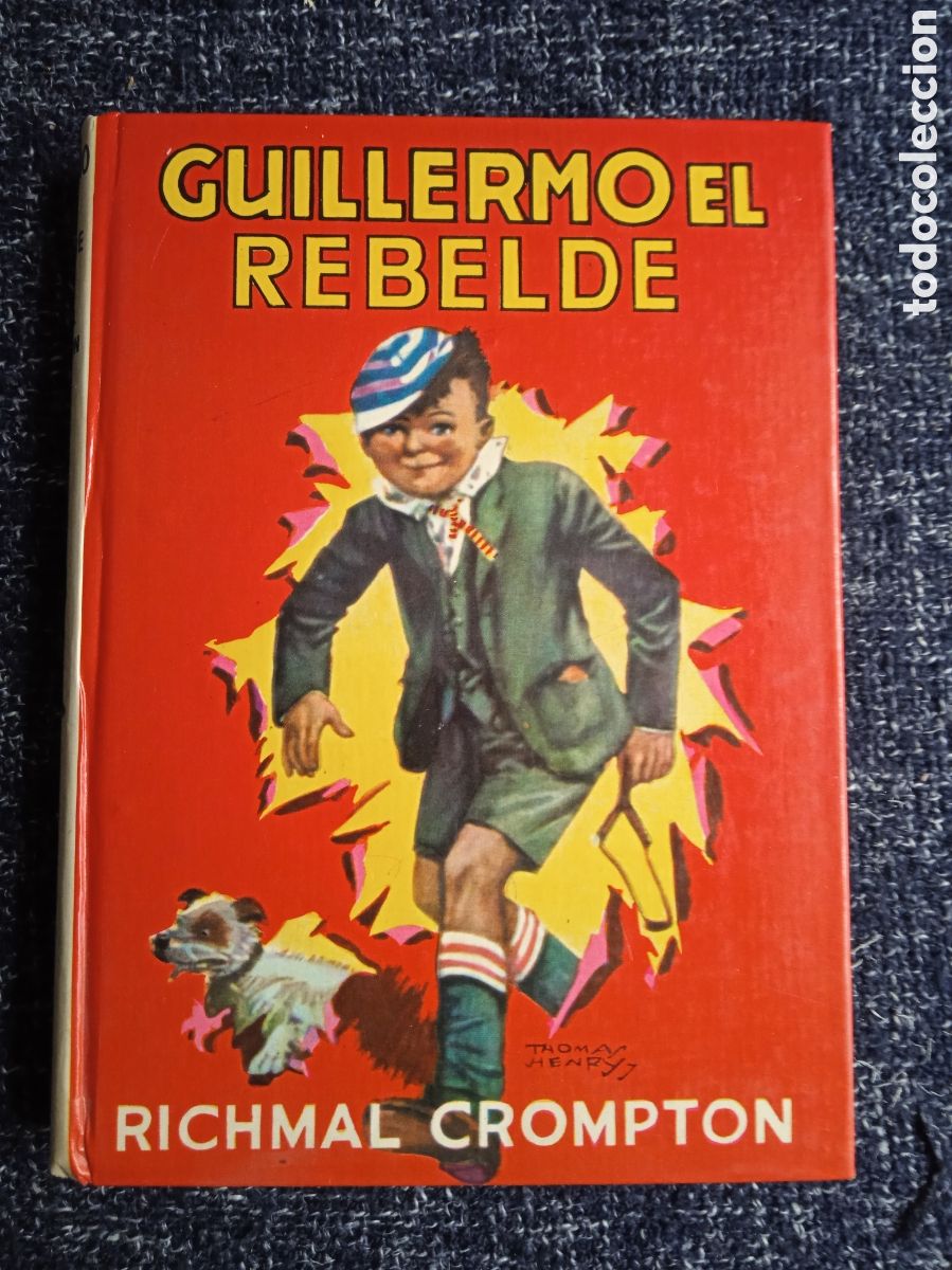 Gebrauchte B&uuml;cher: Guillermo el rebelde / RICHMAL CROMPTON -ED. EDITORIAL MOLINO -TAPA DURA 1980