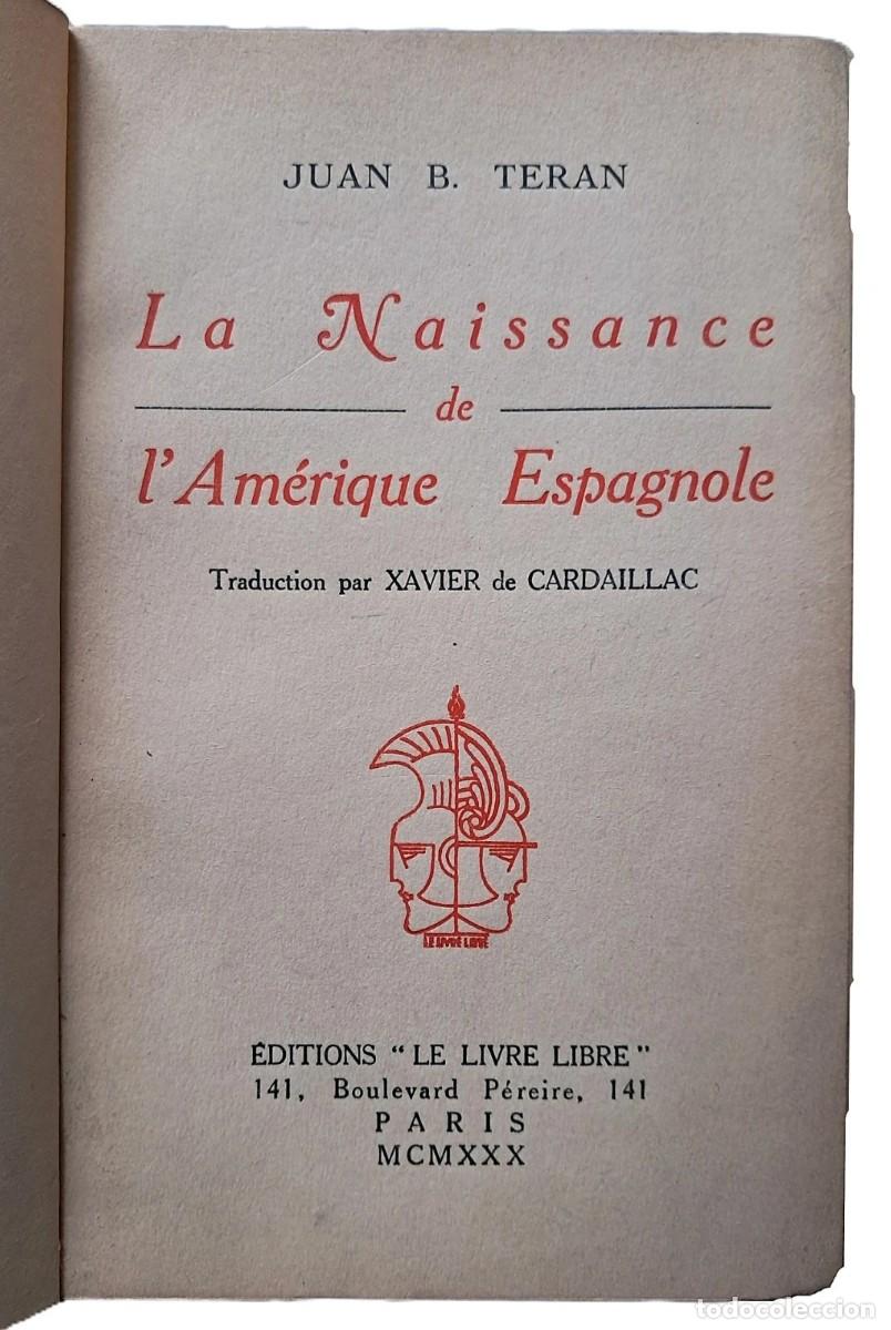 Second hand books: Ter&aacute;n, Juan B. - La Naissance de l'Am&eacute;rique Espagnole - Con una carta manuscrita