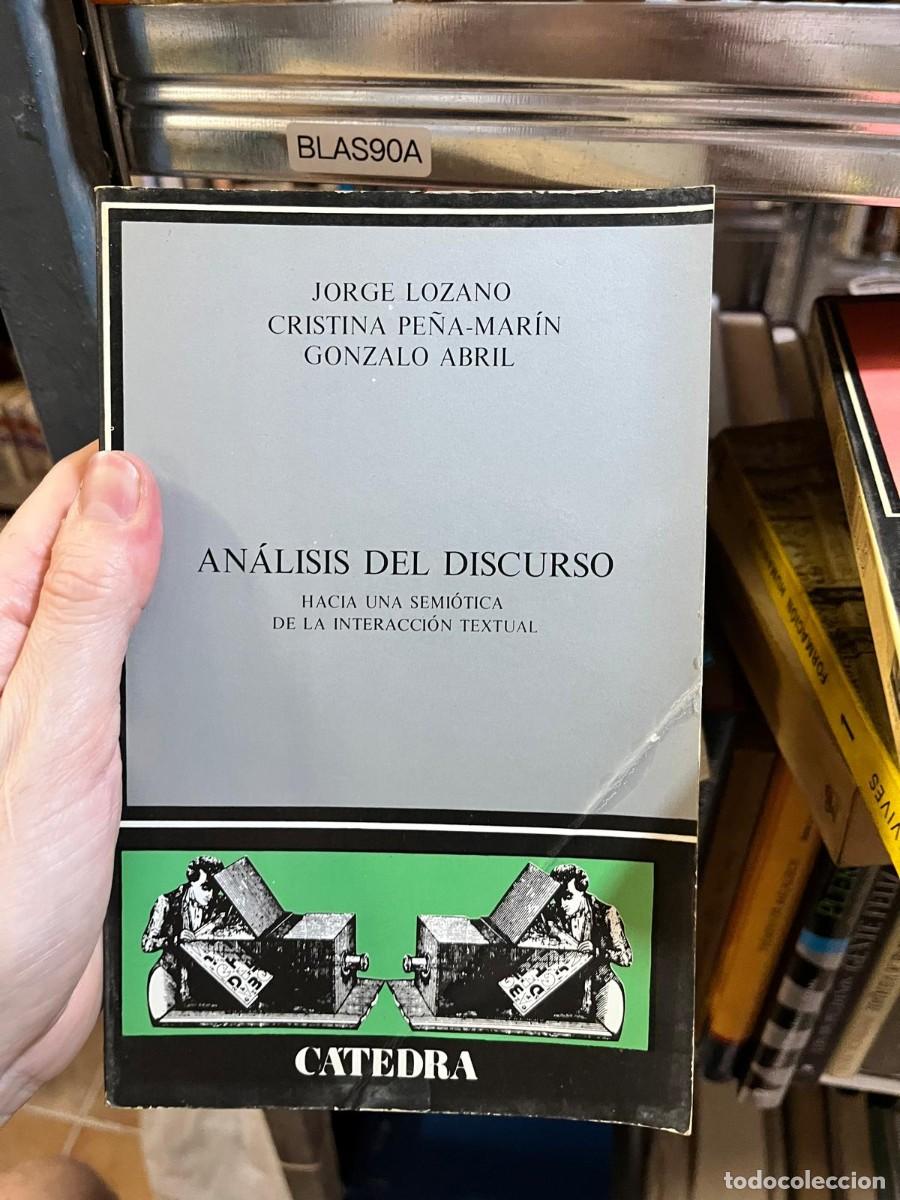 Libros de segunda mano: BLAS90A &ndash; An&aacute;lisis del discurso. Hacia una semi&oacute;tica de la interacci&oacute;n textual &mdash; Jorge Lozano, Crist