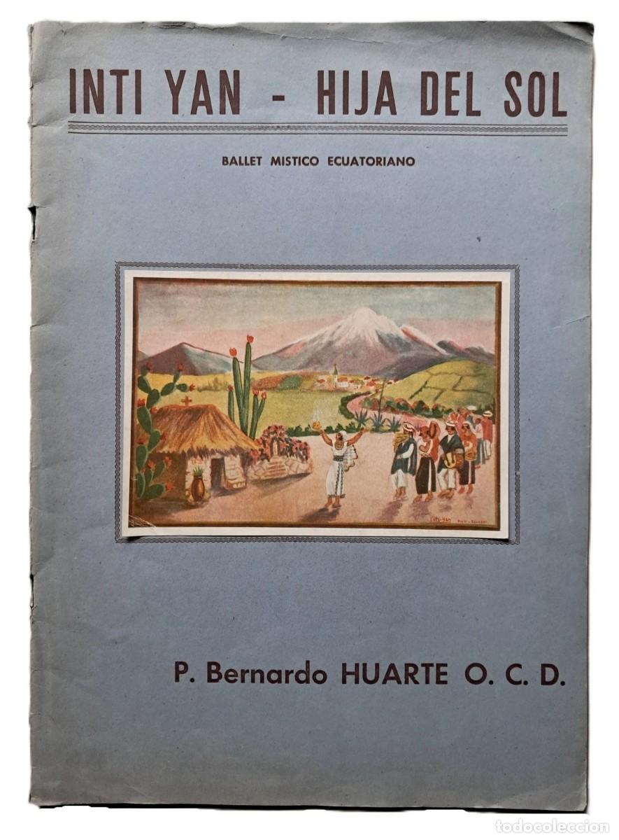 Libros de segunda mano: Huarte, Bernardo - Inti Yan (Hija del Sol) - Partitura - 1956 Ecuador