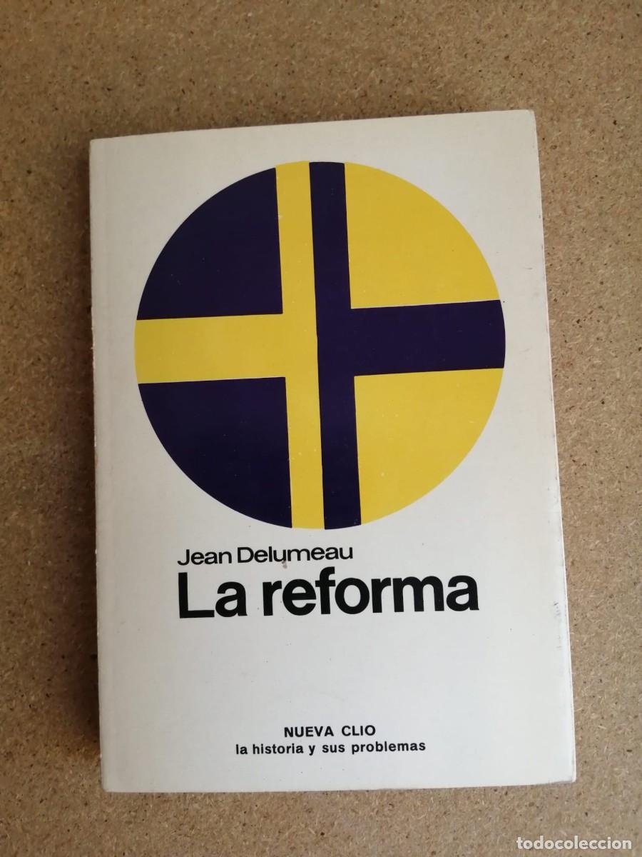 Libros de segunda mano: LA REFORMA (JEAN DELUMEAU)