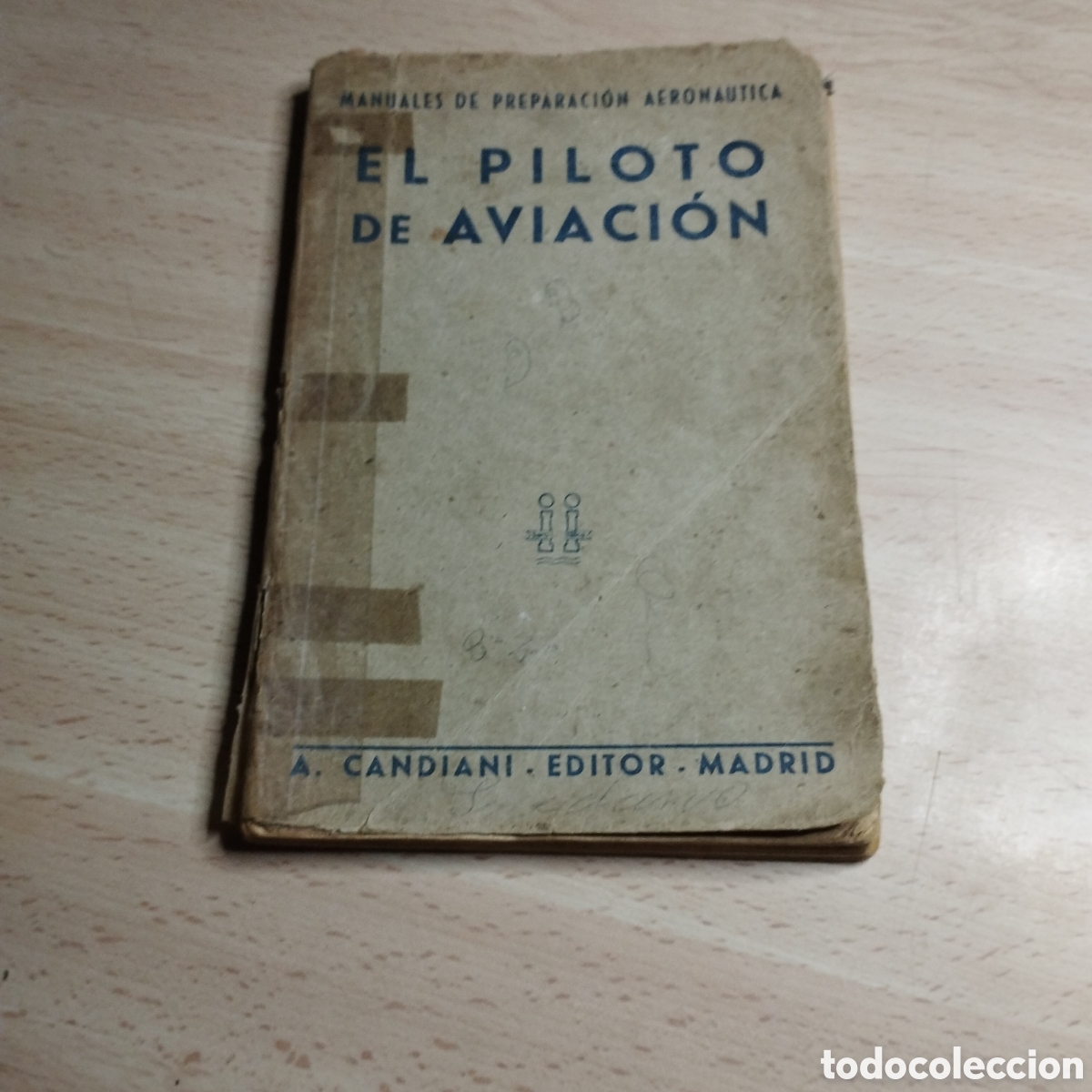 Libros de segunda mano: El piloto de aviaci&oacute;n. Manuales de preparaci&oacute;n. 1942. Candiani editor. Madrid.