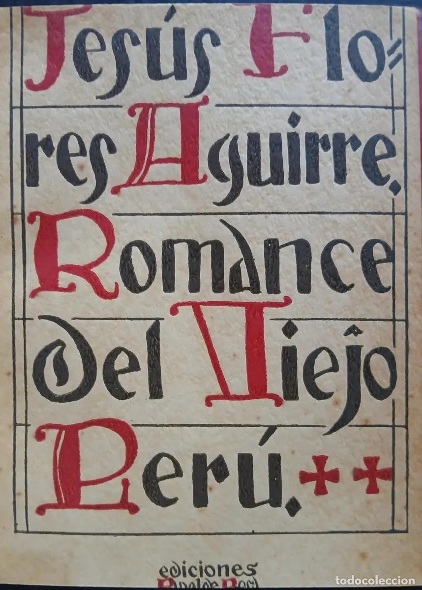 Libros de segunda mano: Jes&uacute;s Flores Aguirre &ndash; Romance del viejo Per&uacute; &ndash; Ediciones Papel de Poes&iacute;a &ndash; 1948 LM