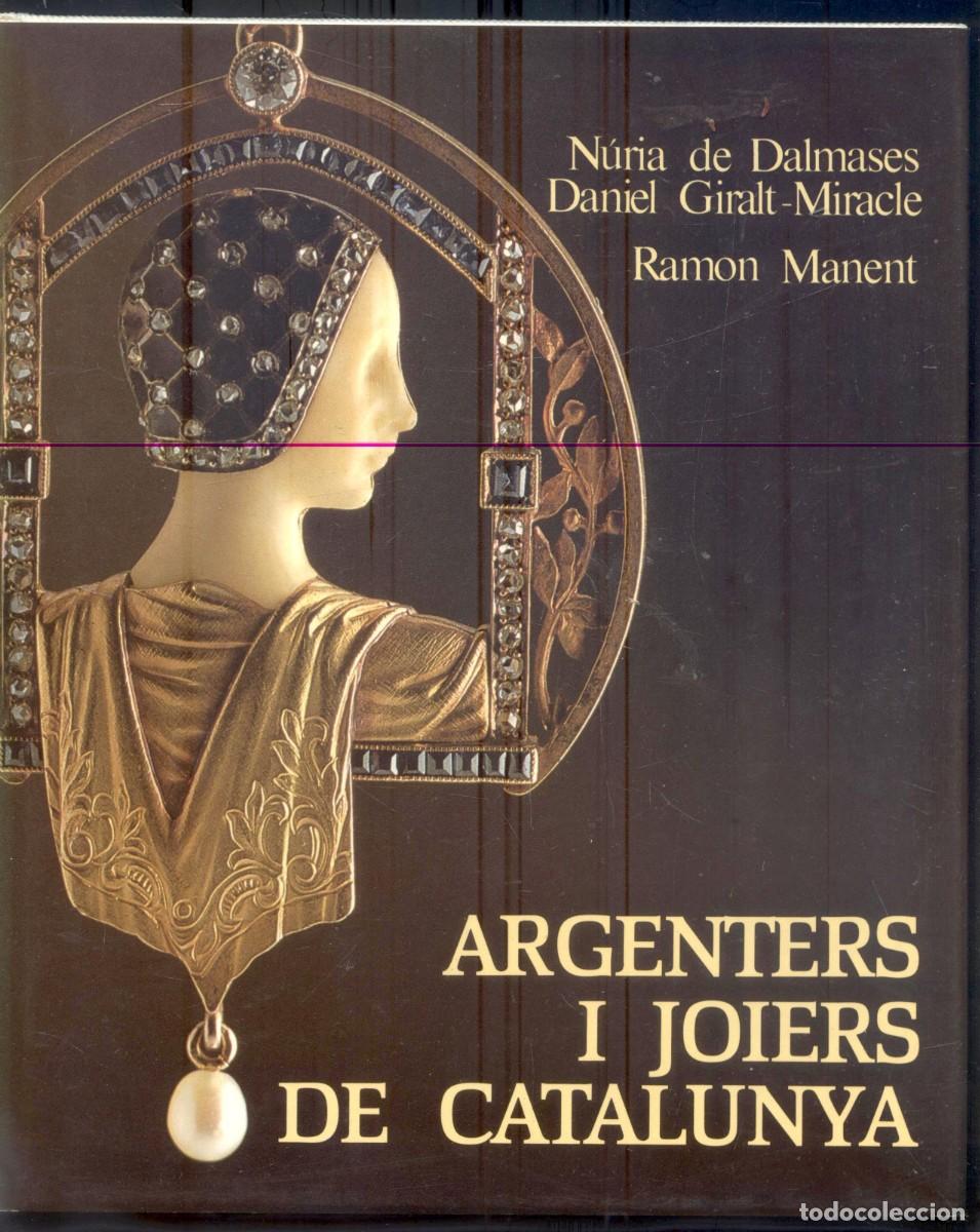 Gebrauchte B&uuml;cher: NUMULITE L0144 Argenters i joiers de Catalunya N&uacute;ria Dalmases Daniel Giralt Miracle Ramon Manent