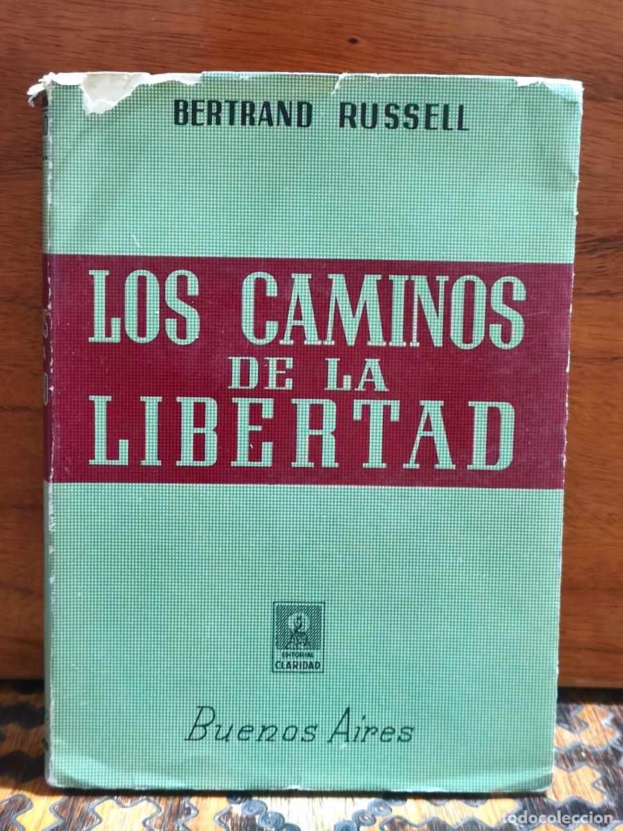 Libros de segunda mano: Bertrand Russell &ndash; Los caminos de la libertad &ndash; Editorial Claridad &ndash; 1945