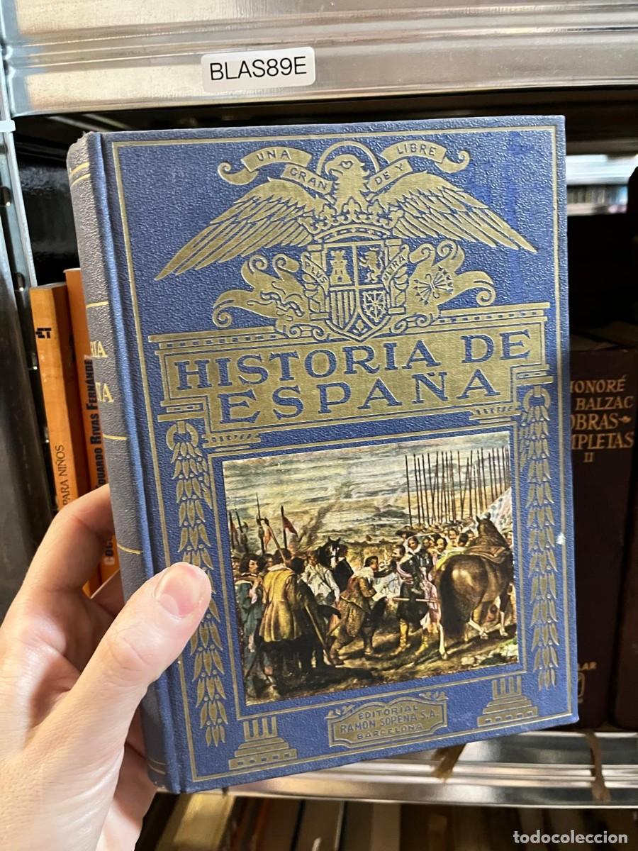 Libros de segunda mano: BLAS89E &ndash; Historia de Espa&ntilde;a &ndash; Editorial Ram&oacute;n Sopena S.A. (portada con escena hist&oacute;rica)