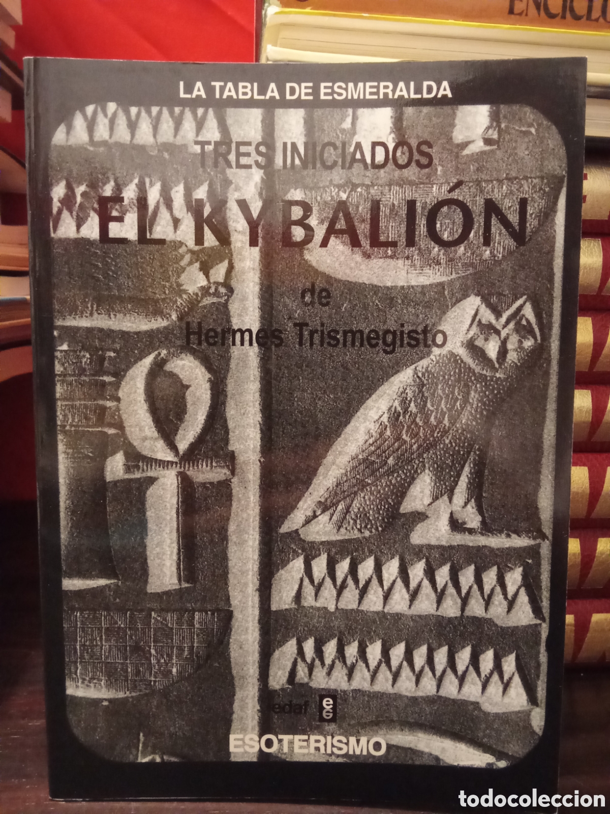 Libros de segunda mano: EL KYBALION - TRES INICIADOS - HERMES TRISMEGISTO - ed EDAF - TABLA ESMERALDA