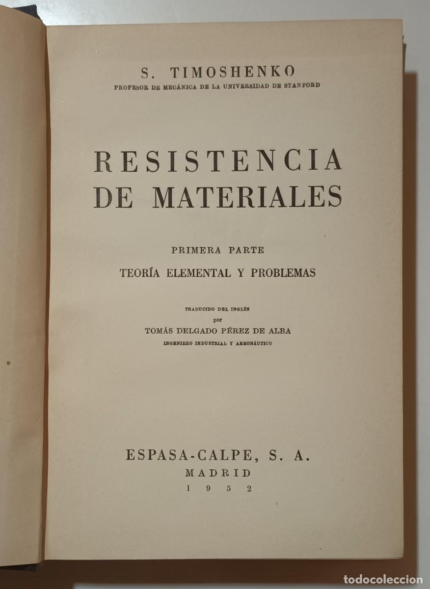 Libros de segunda mano: RESISTENCIA DE MATERIALES - S. TIMOSHENKO - ESPASA - 1952 - Foto 2