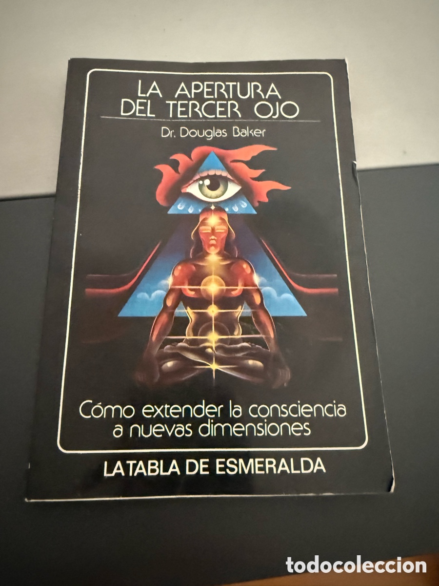 Libros de segunda mano: LA APERTURA DEL TERCER OJO. DR. DOUGLAD BAKER. COMO EXTENDER LA CONSCIENCIA A NUEVAS DIMENSIONES.