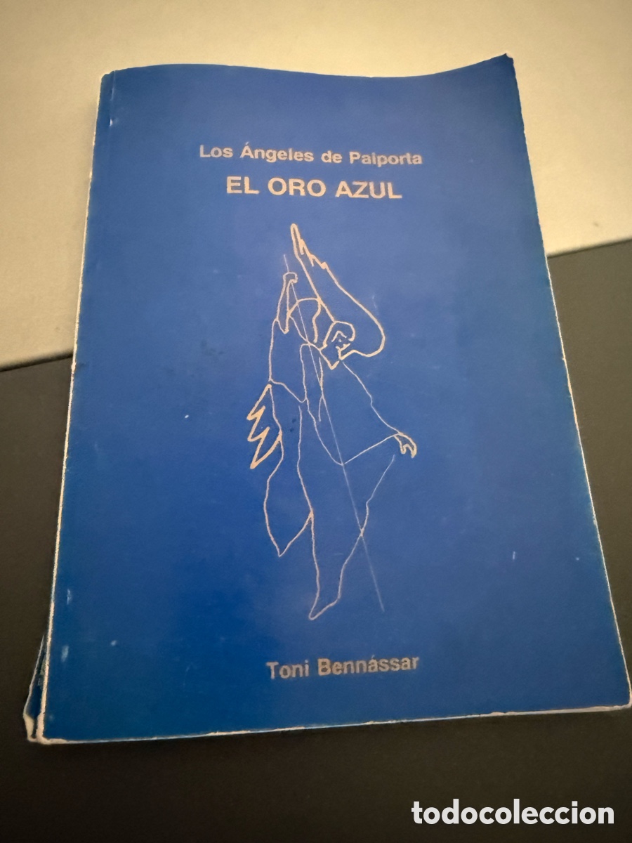 Libros de segunda mano: EL ORO AZUL. LOS ANGELES DE PAIPORTA. TONI BENNASSAR. 1993. 1ra EDICION.