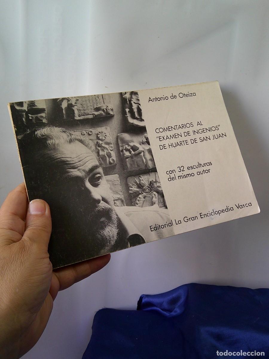 Libros de segunda mano: Antonio OTEIZA. (Escultor).Comentarios al &rdquo;Examen de INGENIOS&rdquo; Huarte d San Juan.32 Esculturas.!C-32