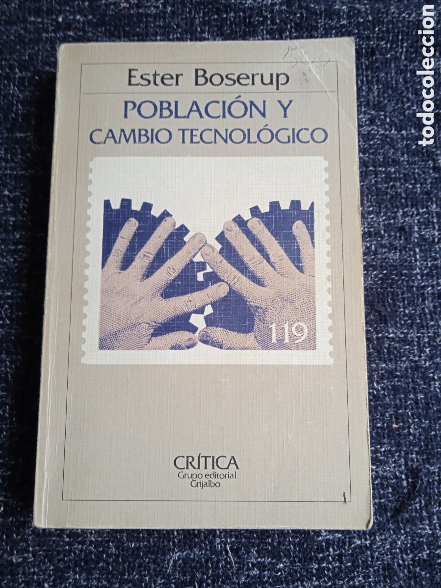 Libros de segunda mano: Poblacion y cambio tecnologico / Ester Boserup