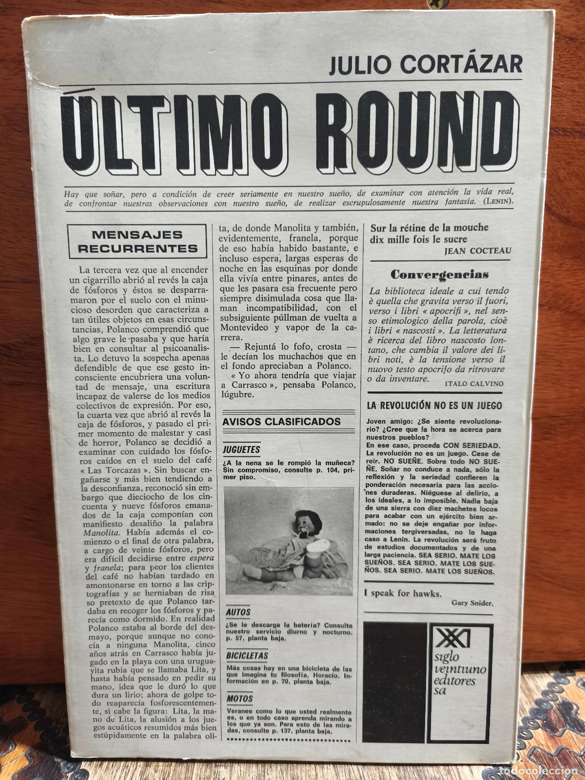 Libros de segunda mano: Julio Cort&aacute;zar &ndash; &Uacute;ltimo Round &ndash; Siglo XXI Editores &ndash; 1969 PRIMERA EDICI&Oacute;N