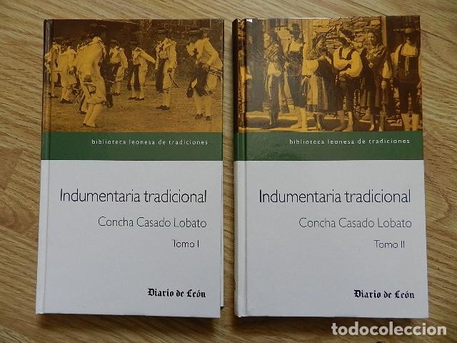 Libros de segunda mano: Indumentaria tradicional Tomos I y II Concha Casado Lobato Biblioteca leonesa tradiciones 7 y 8 Le&oacute;n