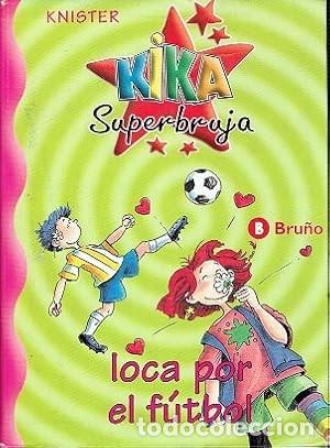 Libros de segunda mano: Kika Superbruja loca por el f&uacute;tbol
