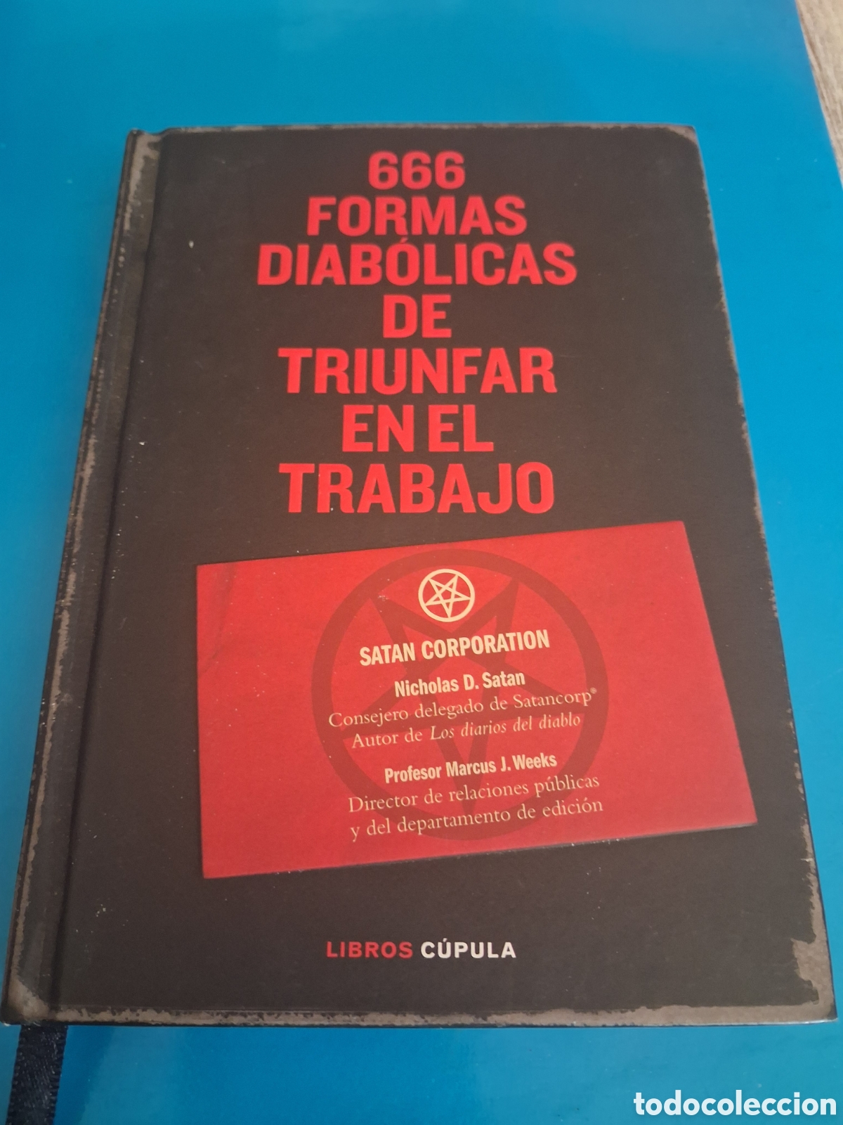 Libros de segunda mano: 666 formas diabolicas de triunfar en el trabajo.Descatalogado