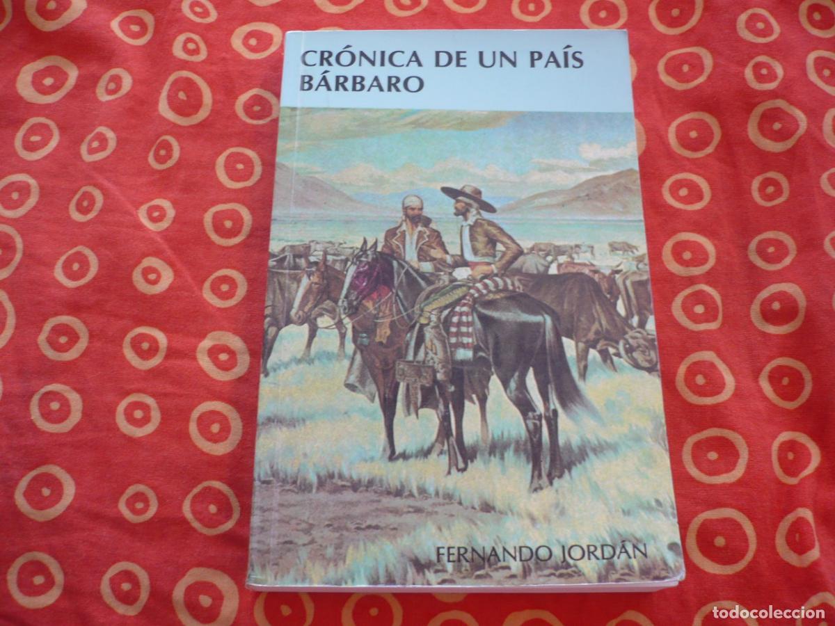 Libros de segunda mano: CRONICA DE UN PAIS BARBARO ( FERNANDO CORTAZAR ) CHIHUAHUA MEXICO HISTORIA APACHES INDIOS USA
