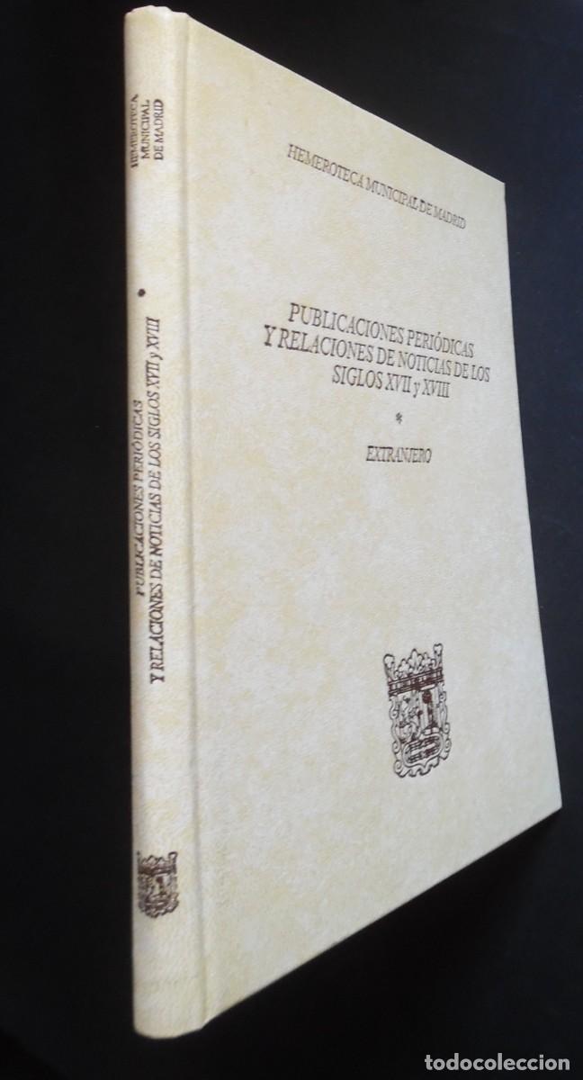 Libros de segunda mano: Publicaciones peri&oacute;dicas y Relaciones de Noticias de los siglos XVII y XVIII, Hemeroteca Madrid