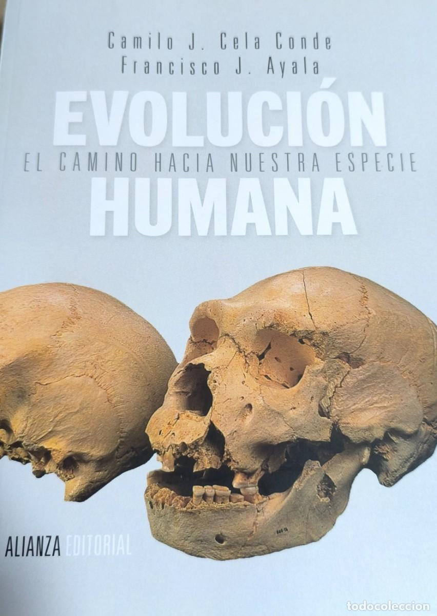 Libros de segunda mano: Evoluci&oacute;n humana. El camino hacia nuestra especie. (Camilo J. Cela Conde; Francisco J. Ayala)