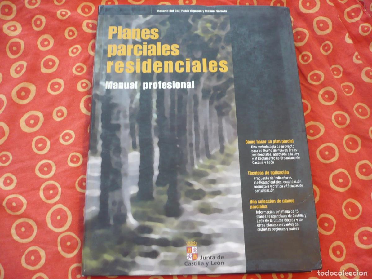 Libros de segunda mano: PLANES PARCIALES RESIDENCIALES MANUAL PROFESIONAL 2004 COMO HACER PLAN TECNICAS APLICACION DISE&Ntilde;O