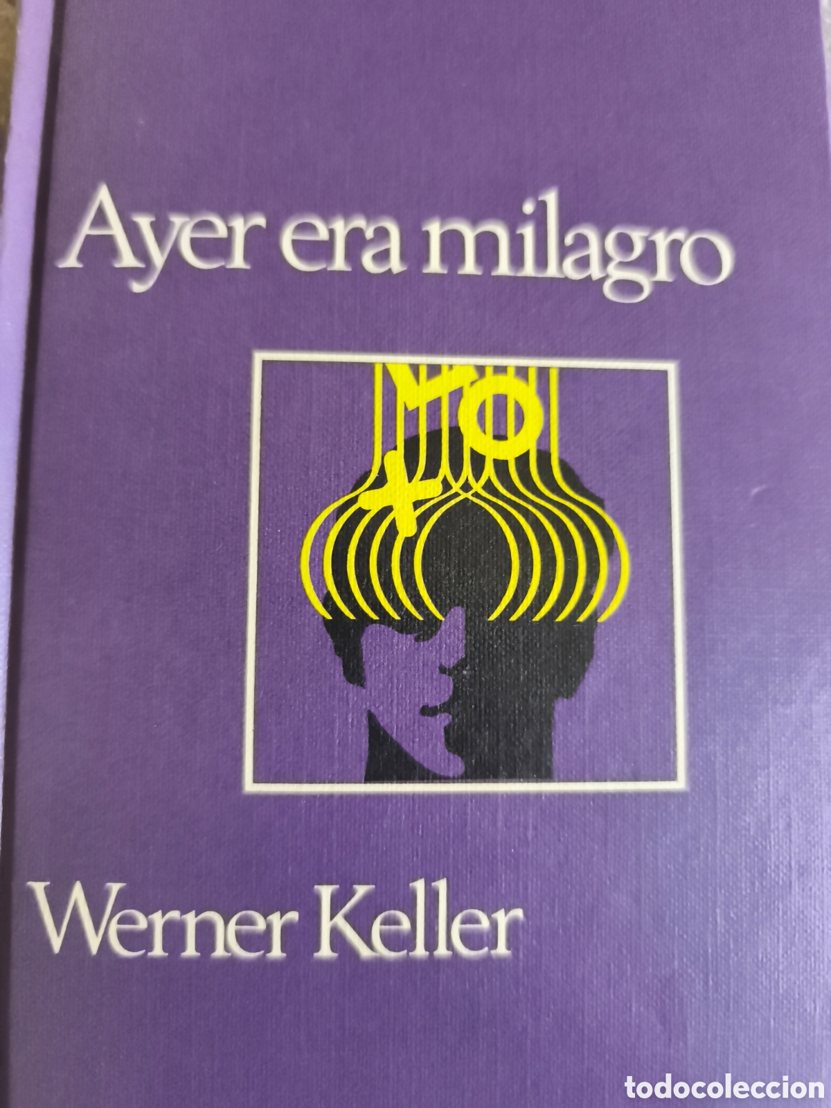 Libros de segunda mano: Ayer era milagro Werner Keller - Foto 1