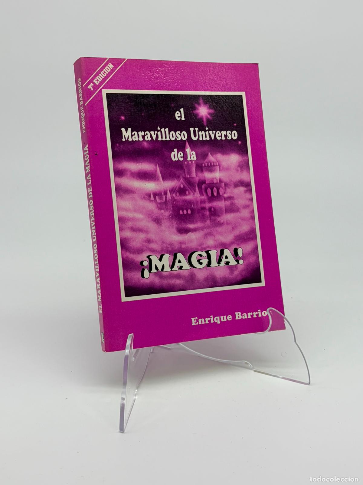 Libros de segunda mano: EL MARAVILLOSO UNIVERSO DE LA MAGIA / ENRIQUE BARRIOS