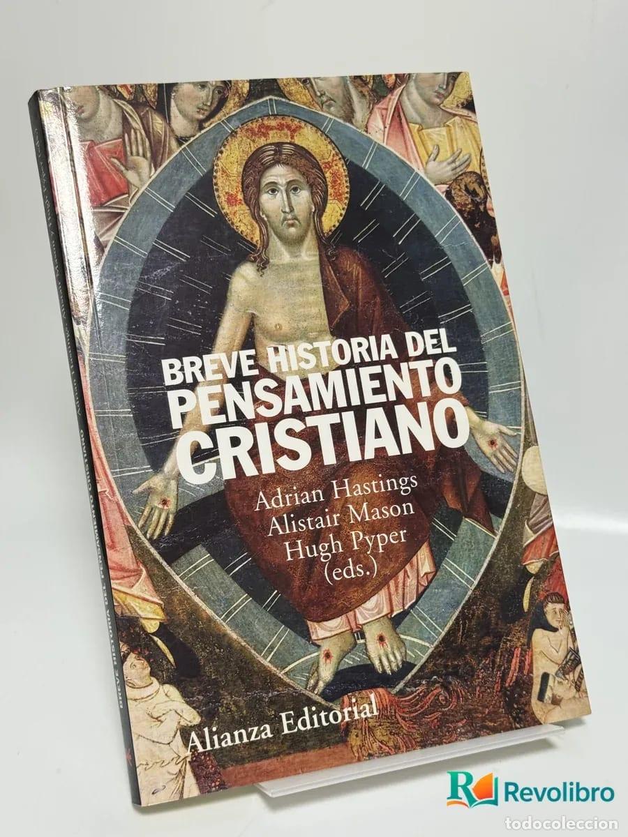 Libros de segunda mano: Breve historia del pensamiento cristiano - Adrian Hastings Alistair Mason Hugh Pyper (eds.)
