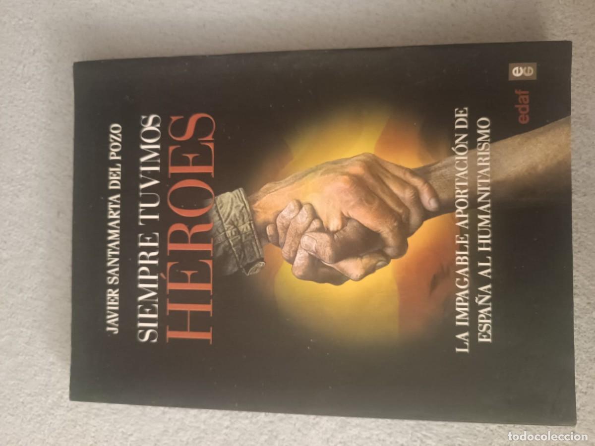 Libros de segunda mano: Siempre tuvimos heroes - Javier Santamarta del Pozo (Editorial EDAF) Rustica