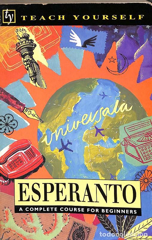 Libros de segunda mano: Teach Yourself Esperanto: A Complete Course For Beginners - John Cresswell y John Hartley - 1987 - Foto 1