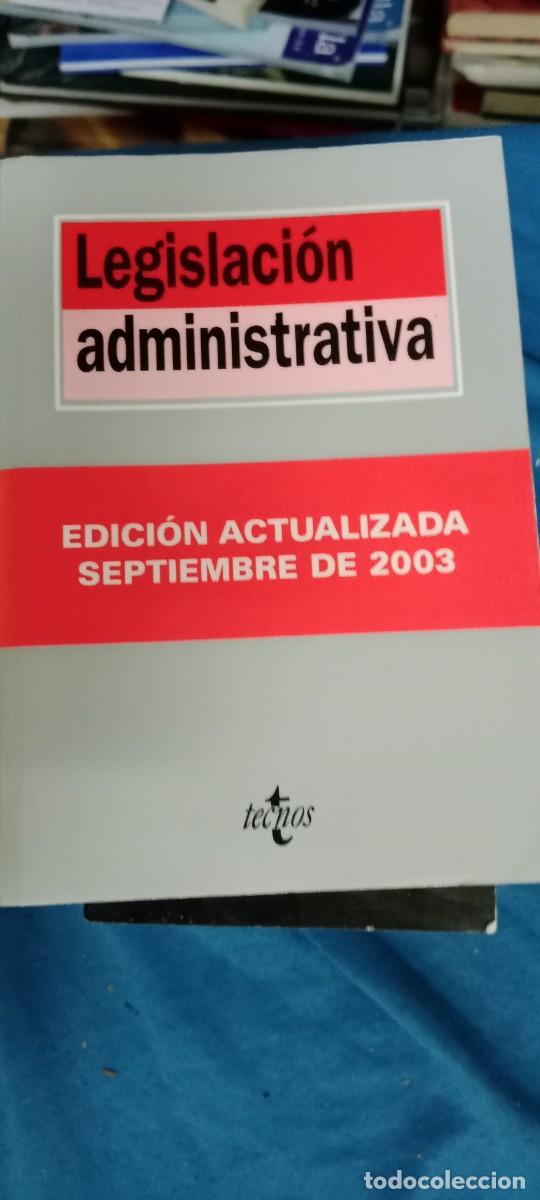 Libros de segunda mano: LEGISLACION ADMINISTRATIVA TECNOS LIBRO GG-UEL - Foto 1