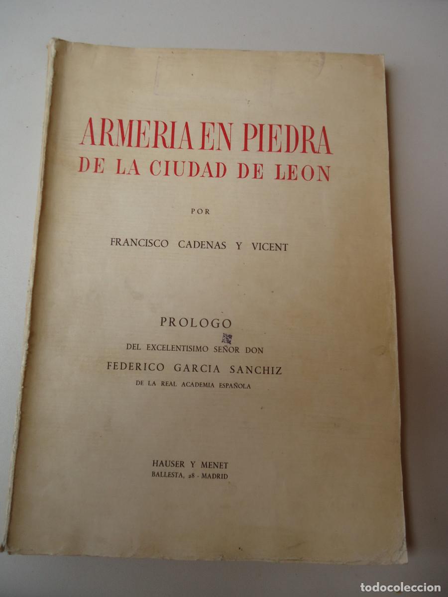 Gebrauchte B&uuml;cher: ARMERIA EN PIEDRA DE LA CIUDAD DE LEON. FRANCISCO CADENAS Y VICENT. Dedicatoria