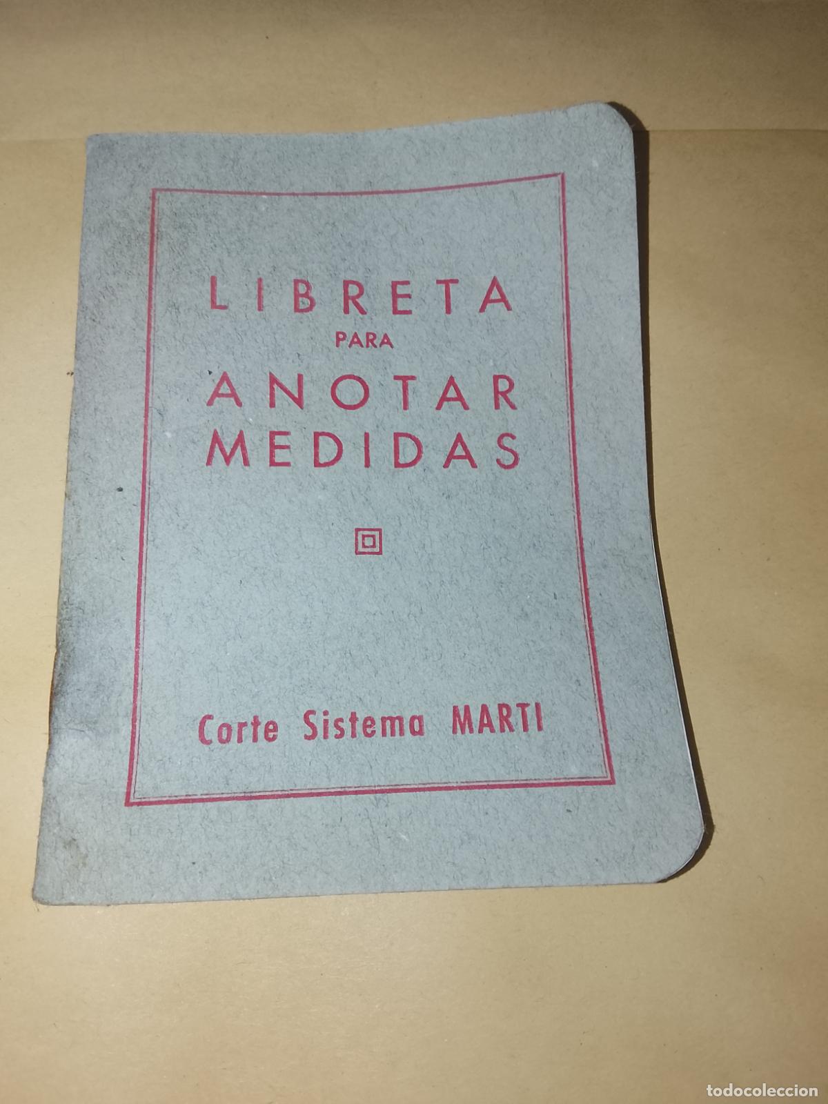 Libros de segunda mano: Antigua Libreta de Medidas - Corte Sistema Mart&iacute; - &iexcl;Nueva, Sin Usar! 60 P&aacute;gs. Modister&iacute;a Vintage