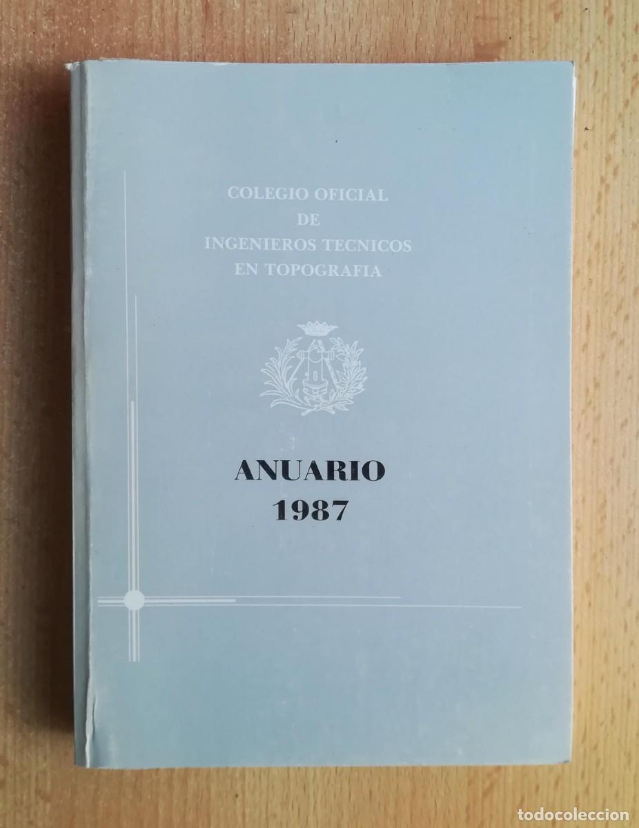 Libros de segunda mano: Anuario 1987. Colegio oficial de ingenieros t&eacute;cnicos en topograf&iacute;a