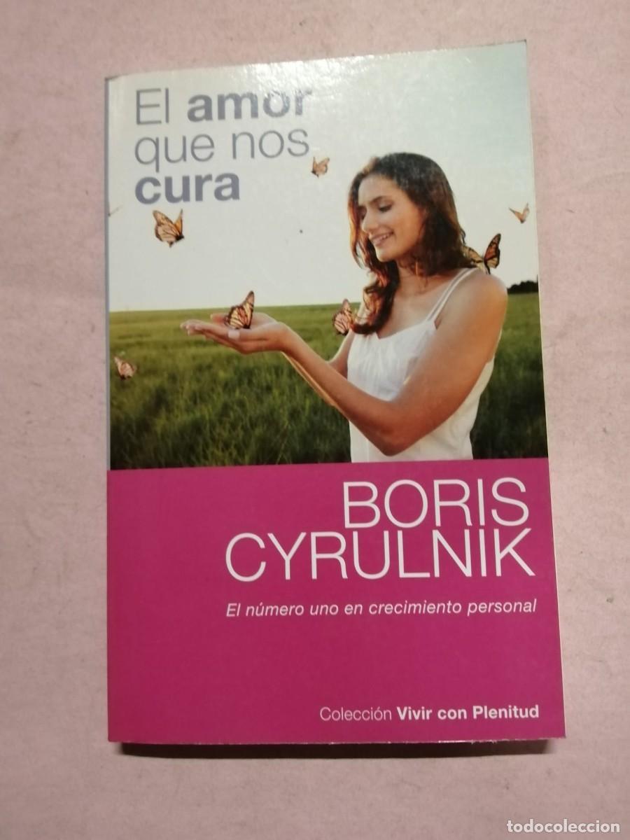 Libros de segunda mano: EL AMOR QUE NOS CURA (BORIS CYRULNIK)