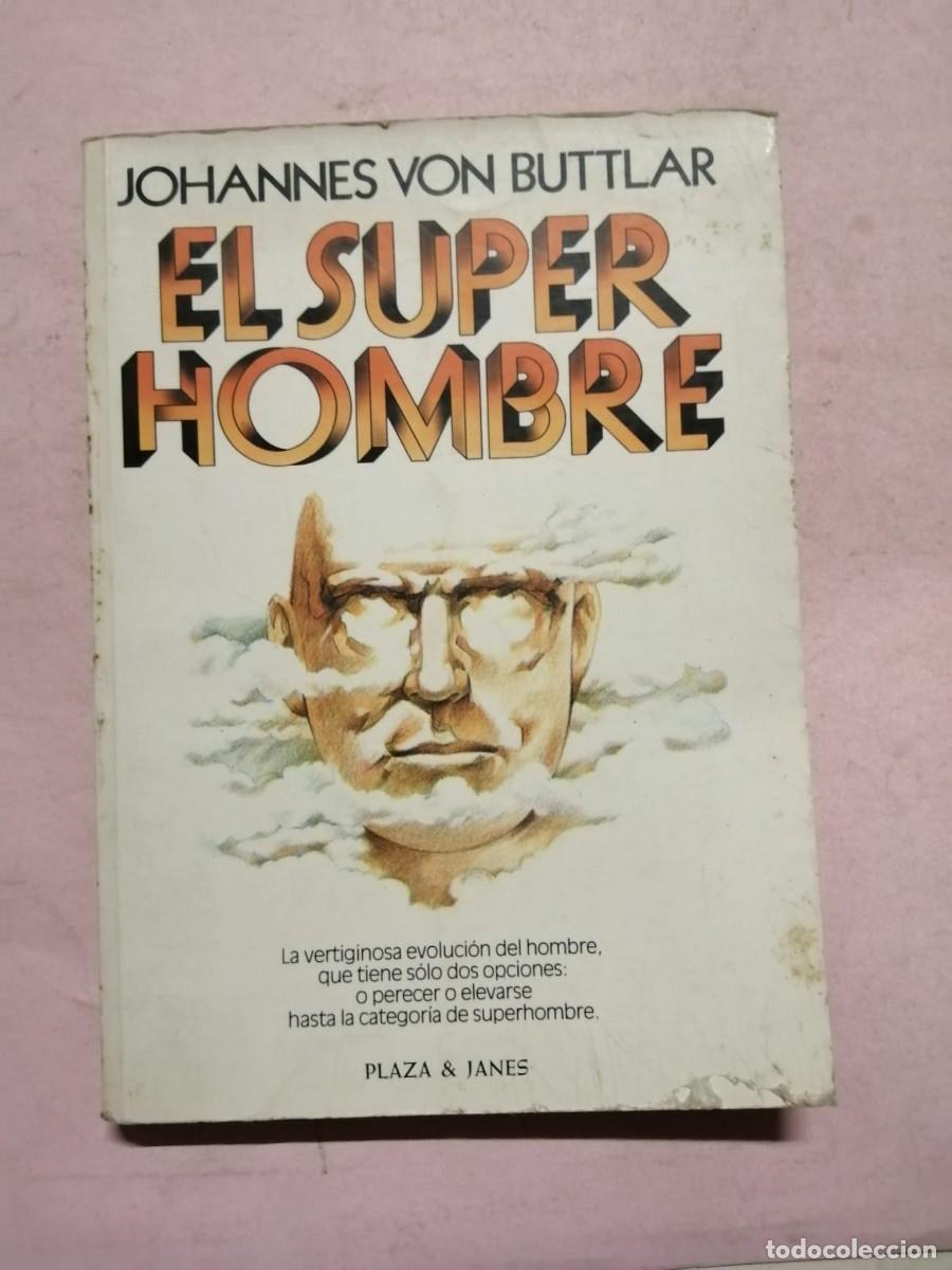Libros de segunda mano: EL SUPER HOMBRE (JOHANNES VON BUTTLAR)