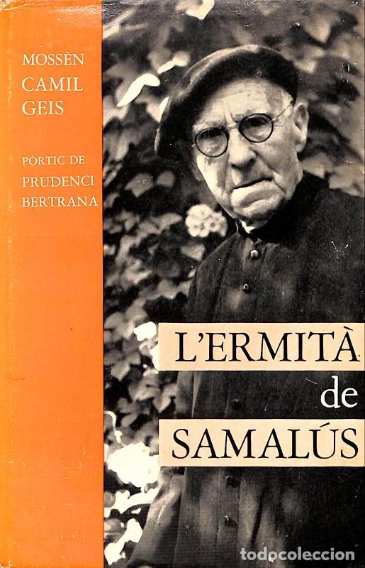 Livres d'occasion: L'Ermita de Samalus, Mestre en Gai Saber - Garriga i Boixader - Ed. Generalitat de Catalunya - 1993