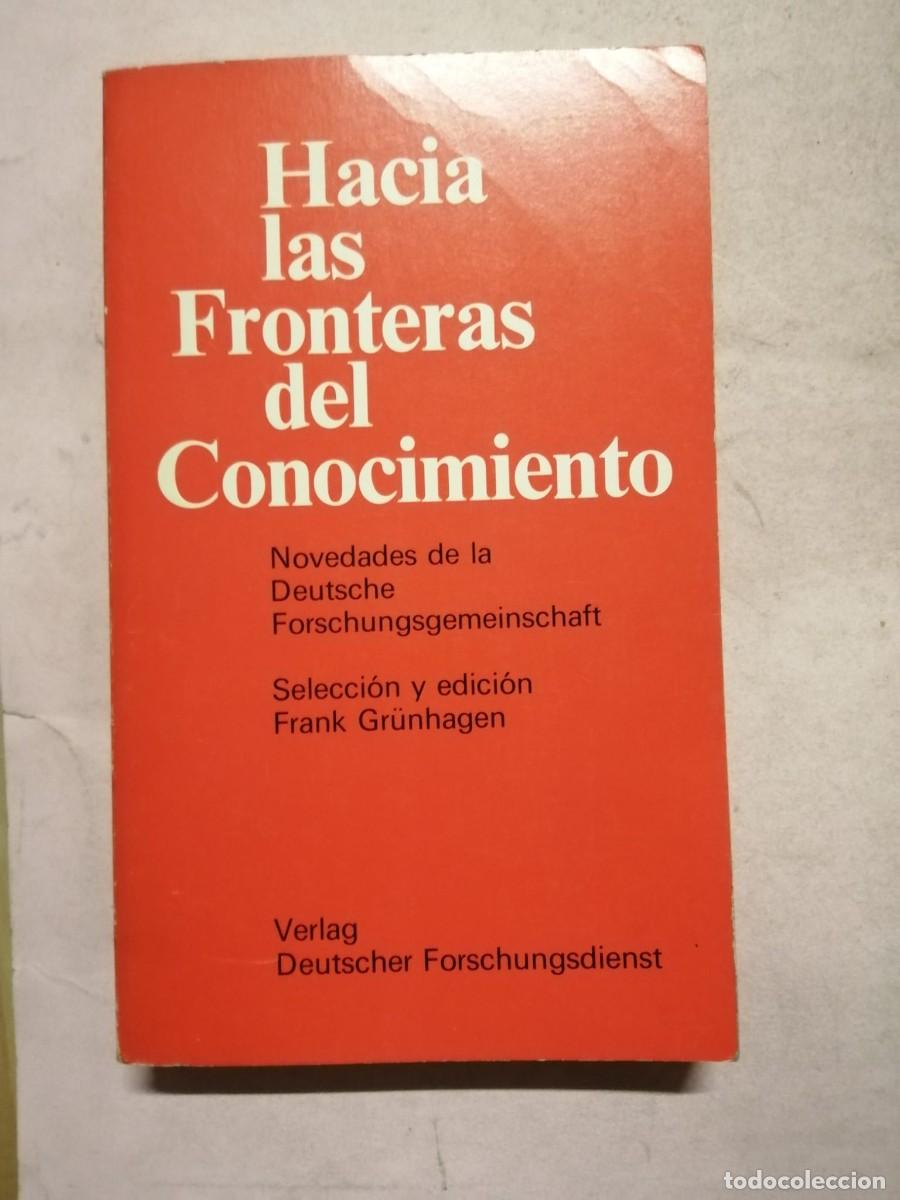 Libros de segunda mano: HACIA LAS FRONTERAS DEL CONOCIMIENTO (FRANK GRUNHAGEN)